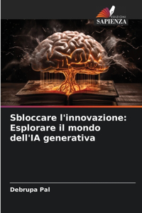 Sbloccare l'innovazione