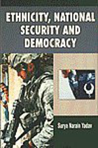 Ethnicity, National Security and Democracy