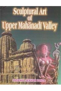 Sculptural Art of Upper Mahanadi Valley (Set of 2 Vols)