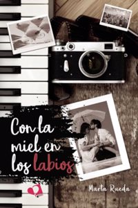 Con la miel en los labios (Spanish Edition)