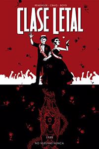 Clase letal 8. No vuelvas nunca (Spanish Edition)