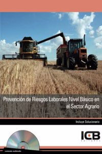 Prevencion de Riesgos Laborales Nivel Basico en el Sector Agrario-incluye Contenido Multimedia