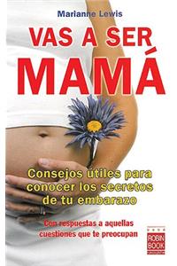 Vas a Ser Mamá
