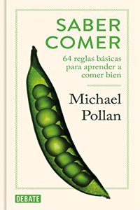 Saber comer: 64 reglas basicas para aprender a comer bien