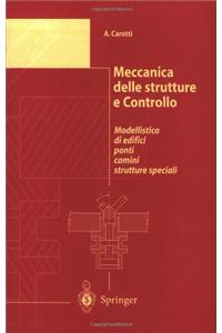 Meccanica Delle Strutture E Controllo: Modellistica Di Edifici, Ponti, Camini, Strutture Speciali