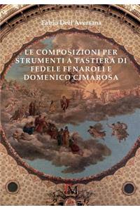 Le Composizioni Per Strumenti a Tastiera Di Fedele Fenaroli E Domenico Cimarosa