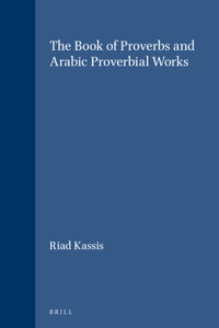 Book of Proverbs and Arabic Proverbial Works