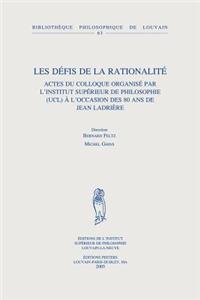 Les Defis de la Rationalite