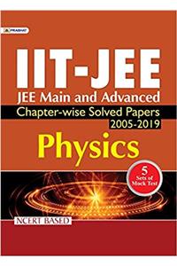 JEE- Main & Advanced Chapter- Wise Solved Papers: Physics