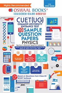 Oswaal NTA CUET (UG) 10 Sample Question Papers, Physics (Entrance Exam Preparation Book 2022)