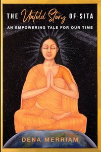 The Untold Story of Sita: An Empowering Tale for Our Time