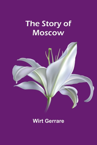 Story of Moscow