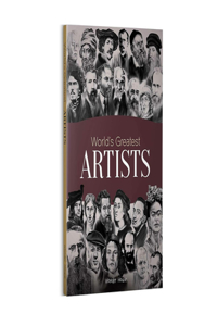 World's Greatest Artists : Biographies of Inspirational Personalities For Kids