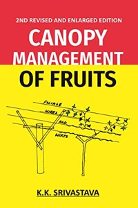 Canopy Management Of Fruits, 2Nd Fully Revised And Enlarged Edition