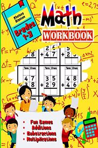 Math Workbook Grades 1-3 Fun Games, Additions, Substractions, Multiplications