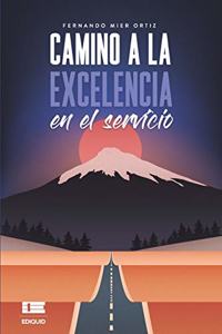 Camino a la excelencia en el servicio
