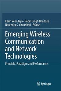 Emerging Wireless Communication and Network Technologies