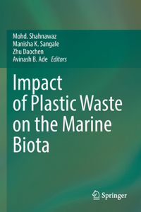 Impact of Plastic Waste on the Marine Biota