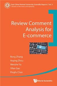 Review Comment Analysis for E-Commerce