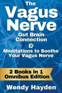 Vagus Nerve Gut Brain Connection & Meditations to Soothe Your Vagus Nerve