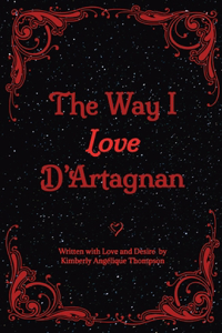 Way I Love D'Artagnan