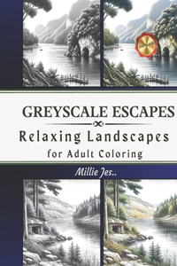 Greyscale Escapes
