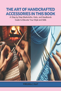 Art of Handcrafted Accessories in this Book