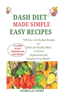 Dash Diet Made Simple