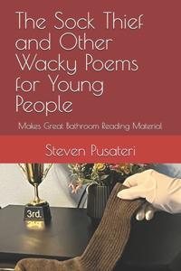 Sock Thief and Other Wacky Poems for Young People
