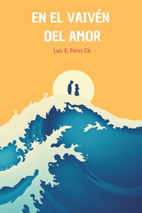 el vaivén del amor