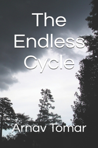 The Endless Cycle