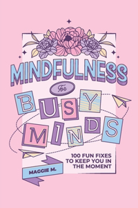 Mindfulness for Busy Minds