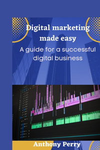 Digital marketing made easy