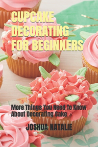 Cupcake Decorating for Beginners