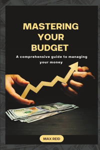 Mastering your budget