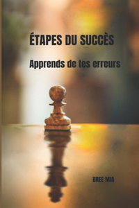 Étapes Du Succès