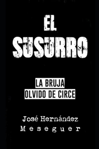 Susurro [La Bruja Olvido de Circe]