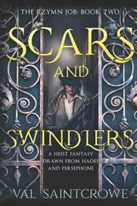 Scars and Swindlers