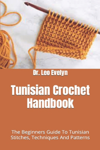 Tunisian Crochet Handbook