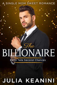 Billionaire: A Sweet Single Mom Romance