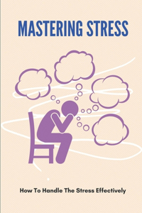 Mastering Stress
