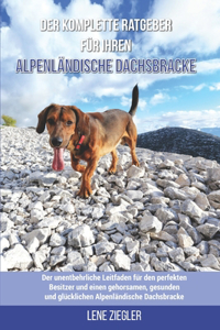 Der komplette Ratgeber für Ihren Alpenländische Dachsbracke