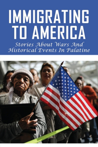 Immigrating To America