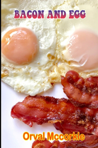 Bacon and Egg