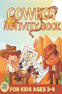 Cowboy activity book for kids ages 3-8