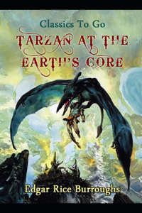 Tarzan At The Earth's Core (Tarzan #2) Annotated