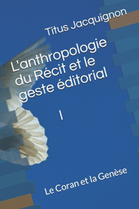 L'anthropologie du Récit I