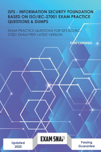 ISFS - Information Security Foundation Based On ISO/IEC27001 Exam Practice Questions & Dumps