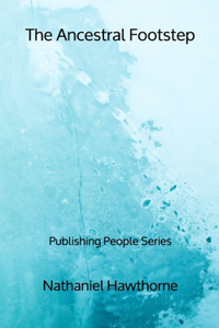 The Ancestral Footstep - Publishing People Series