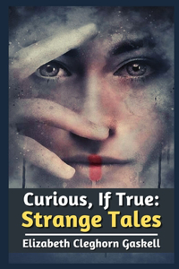 Curious, If True